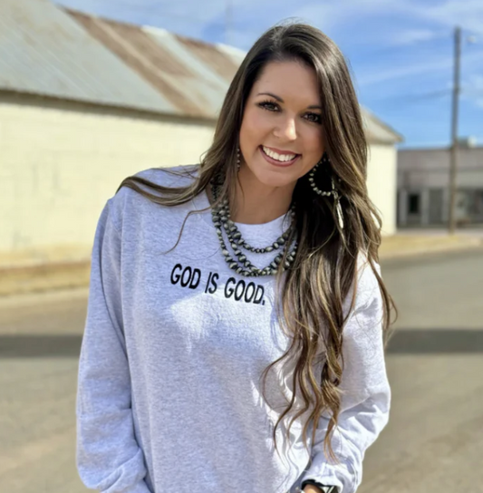 God is Good Sweatshirt: The Ultimate Choice!