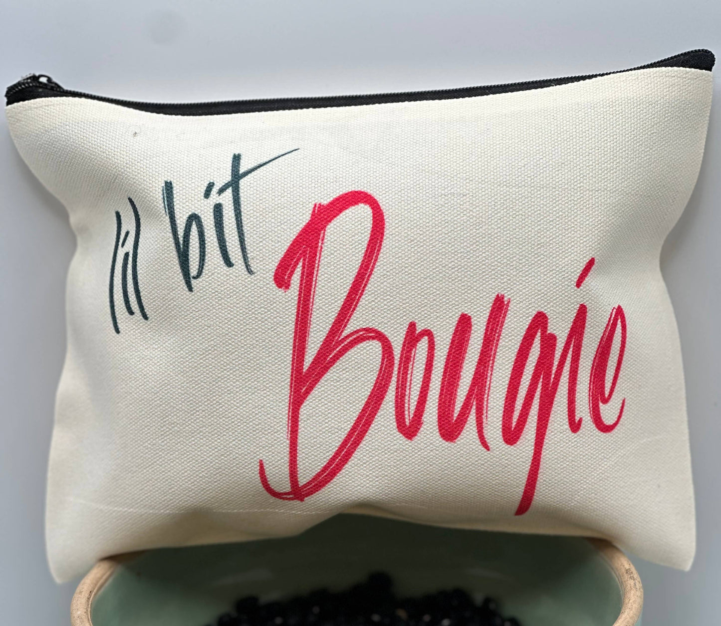 Lil bit Bougie Zipper Bag