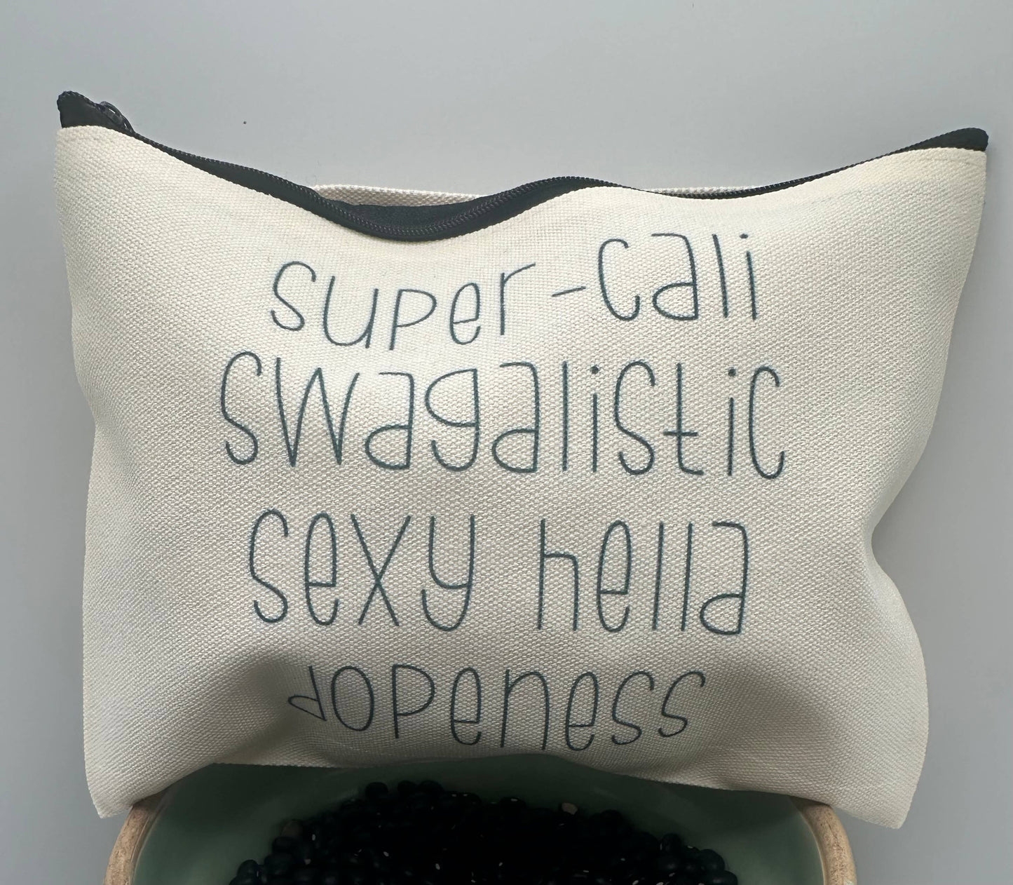 Sexy Hella Dopeness Zipper Bag