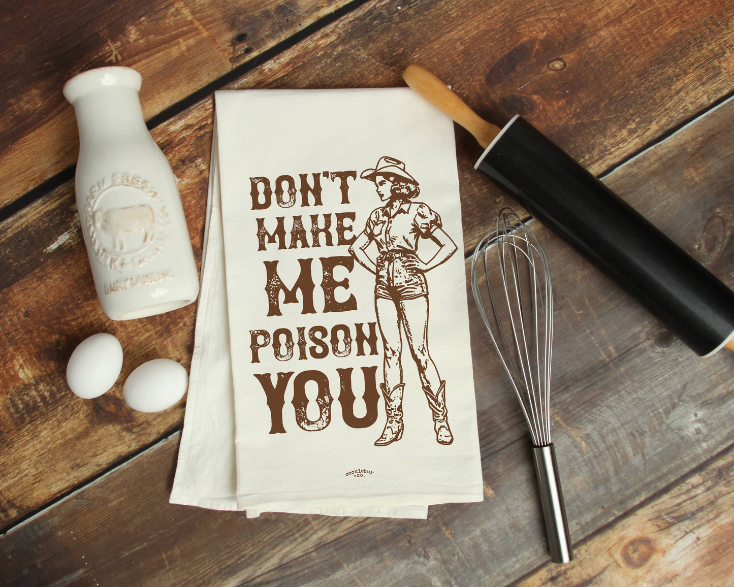 Don't Make Me Poison You - Old Fashioned Tea towel