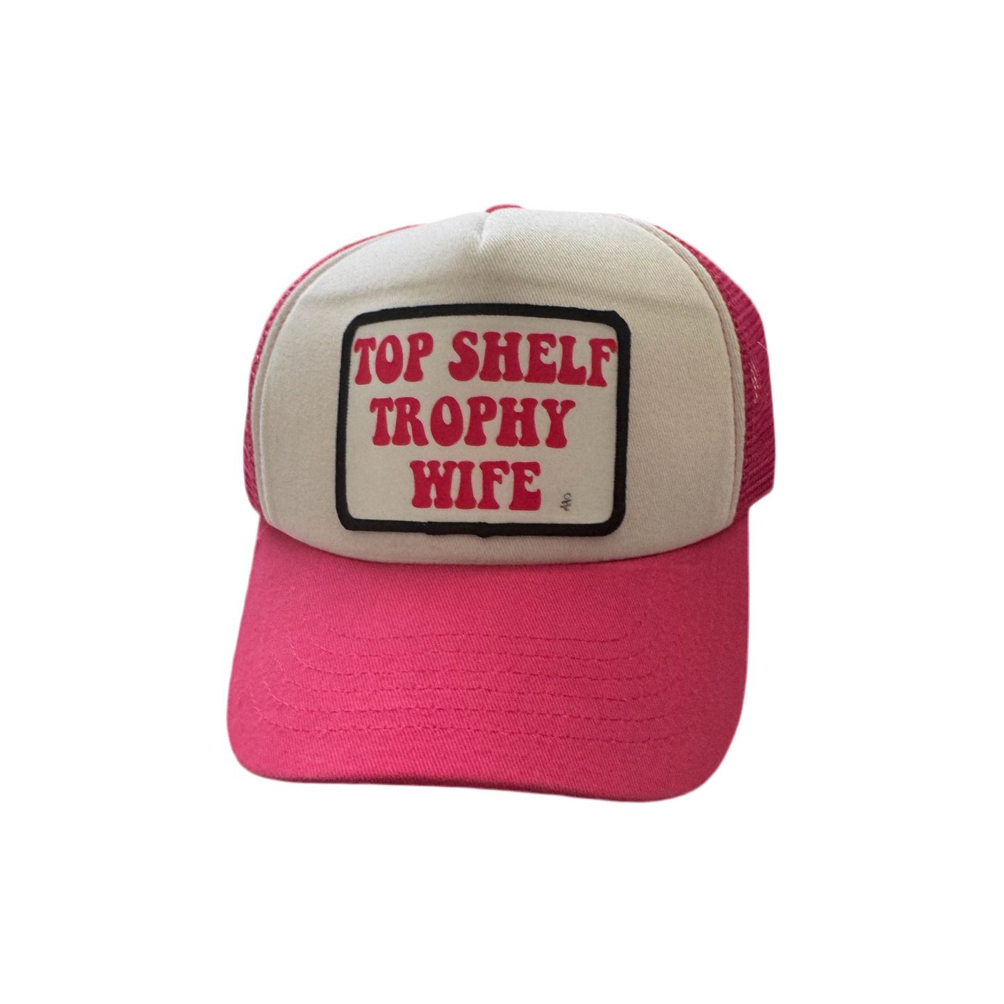 Top Shelf Trophy Wife Trucker Hat